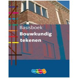 Afbeelding van Basisboek bouwkundig tekenen