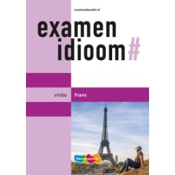 Afbeelding van Examenidioom# Frans 3e dr : vmbo