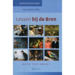 Afbeelding van Lessen bij de bron : 1 havo/vwo : Oude testament