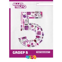 Afbeelding van Alles telt Q : Groep 5 : Toetsschrift