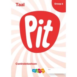Afbeelding van Pit Taal : Groep 6 : Controletoetsen