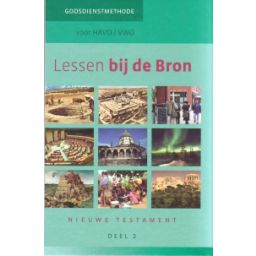 Afbeelding van Lessen bij de bron : 2 havo/vwo : Nieuwe Testament