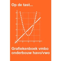 Afbeelding van Op de tast... : Grafiekenboek : vmbo/onderbouw havo/vwo