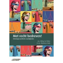 Afbeelding van Met recht bedreven! 3e herz. dr
