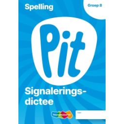 Afbeelding van Pit Spelling : Groep 8 : Toetsschrift