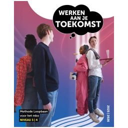 Afbeelding van Werken aan je toekomst : mbo : niveau 3+4