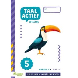 Afbeelding van Taal actief 5 Spelling (cv) : Groep 5 A : thema 1-4 : Werkboek